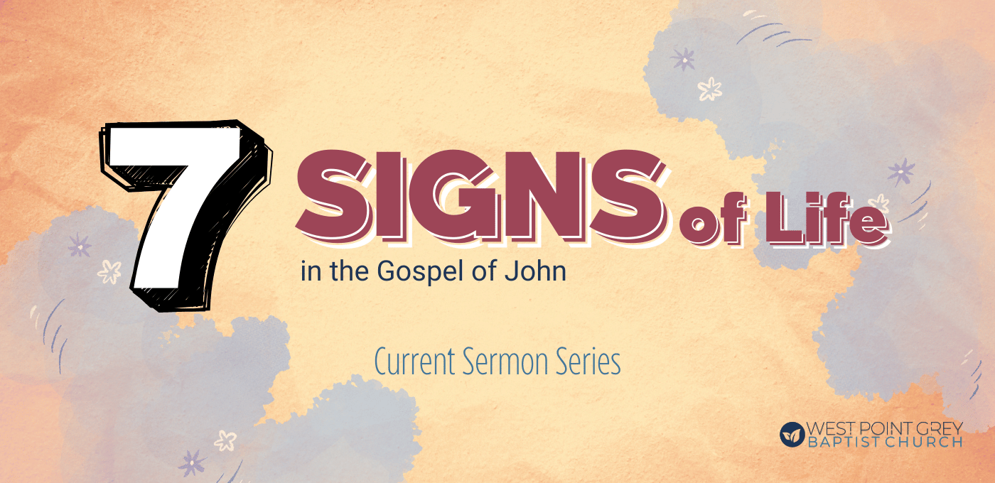 7 Signs of Life - spring sermon series 2025
